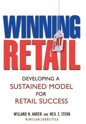 Winning At Retail : Developing a Sustained Model for Retail Success - Thryft