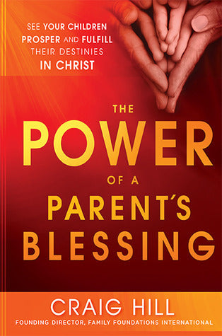 The Power of a Parent's Blessing