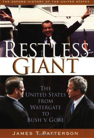 Restless Giant : The United States from Watergate to Bush v. Gore - Thryft