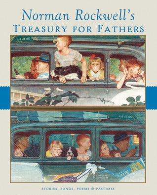 Norman Rockwell's Treasury for Fathers - Thryft