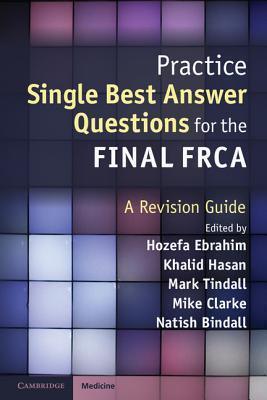 Practice Single Best Answer Questions for the Final FRCA: A Revision Guide - Thryft