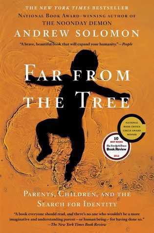 Far from the Tree: Parents, Children, and the Search for Identity