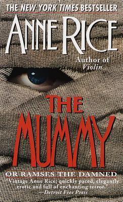 The Mummy : Or Rameses the Damned - Thryft