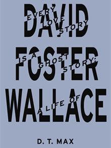 Every Love Story Is a Ghost Story: A Life of David Foster Wallace - Thryft