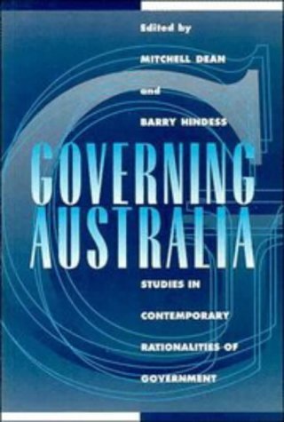 Governing Australia - Studies in Contemporary Rationalities of Government