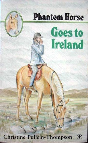 Phantom Horse Goes to Ireland