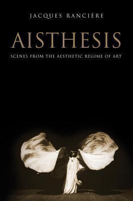 Aisthesis : Scenes from the Aesthetic Regime of Art - Thryft