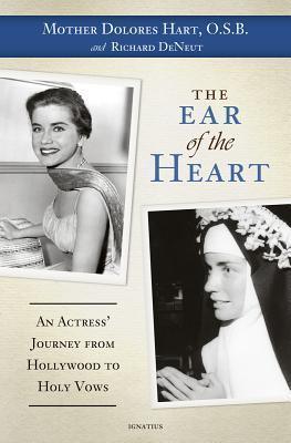 The Ear Of The Heart - An Actress' Journey From Hollywood To Holy Vows - Thryft