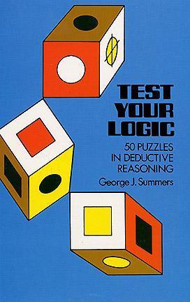 Test Your Logic - 50 Puzzles in Deductive Reasoning