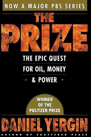 The Prize : The Epic Quest for Oil, Money and Power