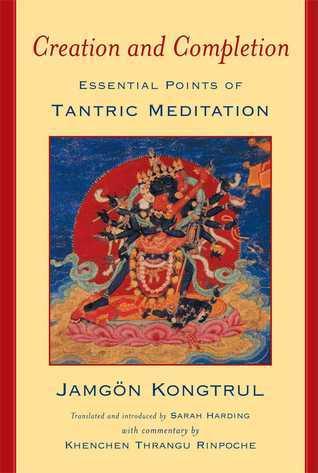 Creation and Completion : Essential Points of Tantric Meditation - Thryft