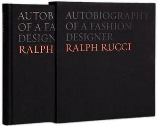 Autobiography of a Fashion Designer, Ralph Rucci