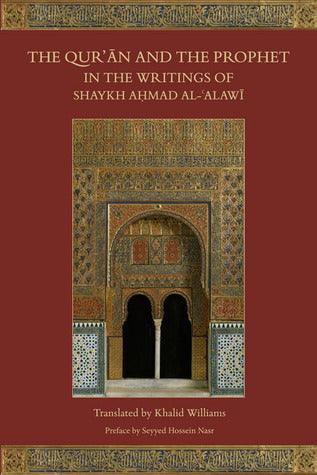The Qur'ān and the Prophet in the Writings of Shaykh Aḥmad Al-ʻAlawī - Thryft