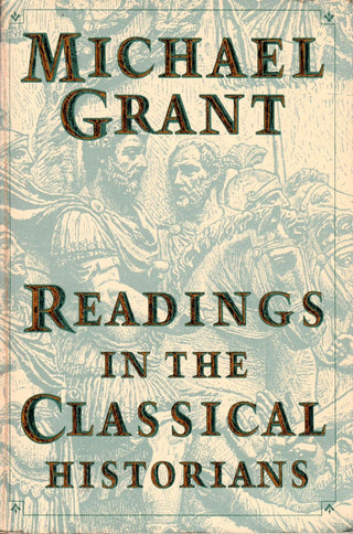 Readings in the Classical Historians - Thryft