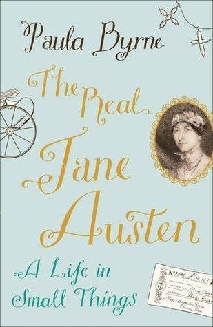 The Real Jane Austen : A Life in Small Things - Thryft