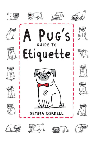 A Pug's Guide to Etiquette - Thryft