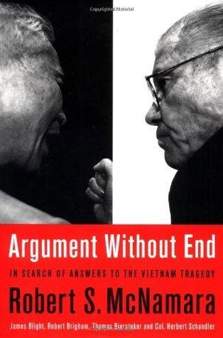 Argument Without End: In Search of Answers to the Vietnam Tragedy - Thryft