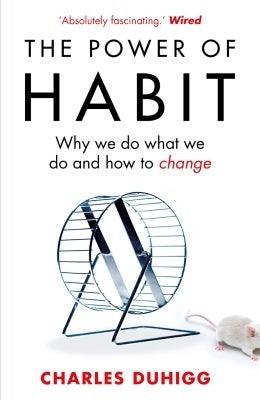 The Power of Habit : Why We Do What We Do, and How to Change - Thryft