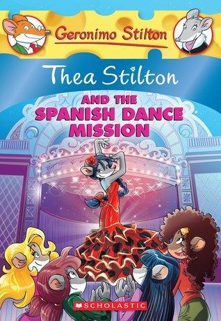 Thea Stilton and the Spanish Dance Mission (Thea Stilton #16) - Thryft