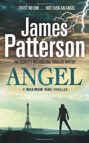 Angel: A Maximum Ride Novel : (Maximum Ride 7) - Thryft