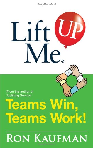 Lift Me Up! Teams Win Teams Work