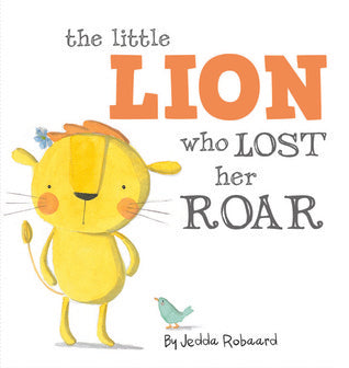 The Little Lion Who Lost Her Roar