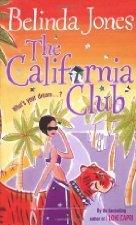 The California Club : a sparkling, addictive and hilarious read about the secret desires deep within us... - Thryft