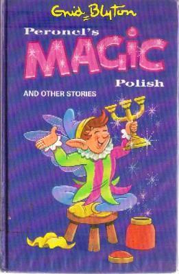 Peronel's Magic Polish and Other Stories