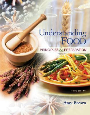 Understanding Food: Principles And Preparation - Thryft