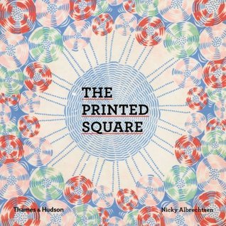 The Printed Square: Vintage Handkerchief Patterns for Fashion and Design