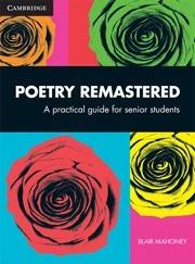 Poetry Remastered: A Practical Guide For Senior Students - Thryft