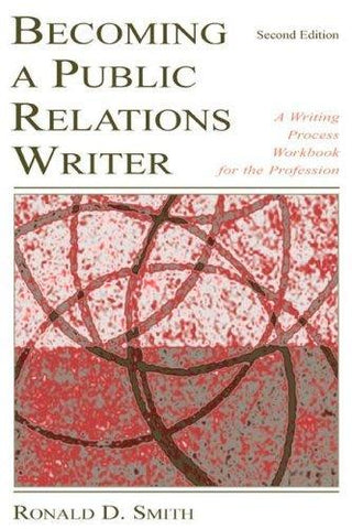 Becoming a Public Relations Writer : A Writing Workbook for Emerging and Established Media - Thryft