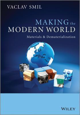 Making the Modern World - Materials and Dematerialization - Thryft