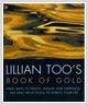 Lillian Too's Book Of Gold - Thryft