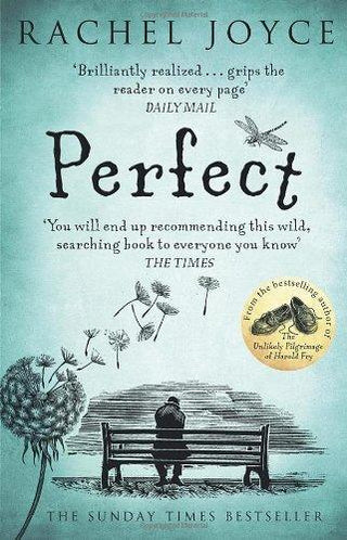 Perfect : From the bestselling author of The Unlikely Pilgrimage of Harold Fry - Thryft