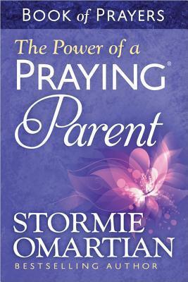 The Power of a Praying Parent Book of Prayers - Thryft