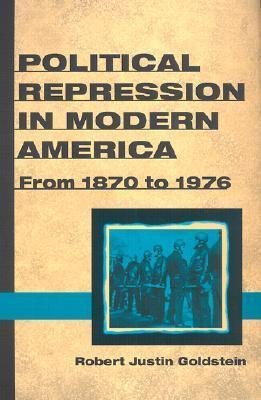 Political Repression in Modern America from 1870 to 1976 - Thryft