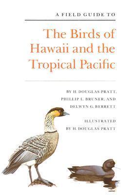 A Field Guide to the Birds of Hawaii and the Tropical Pacific - Thryft