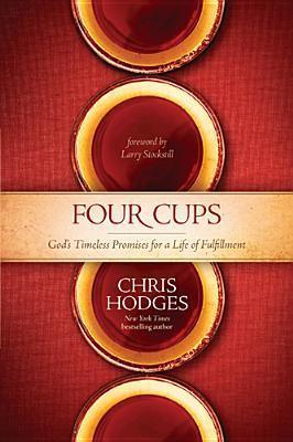 Four Cups: God's Timeless Promises for a Life of Fulfillment - Thryft