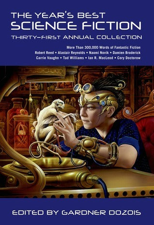 The Year's Best Science Fiction Thirty-First Annual Collection