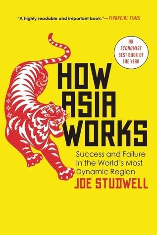 How Asia Works : Success and Failure in the World's Most Dynamic Region - Thryft