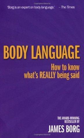 Body Language: How to Know What's Really Being Said, 3rd ed. - Thryft