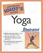 The Complete Idiot's Guide to Yoga Illustrated - Thryft