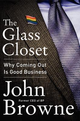 The Glass Closet - Why Coming Out Is Good Business