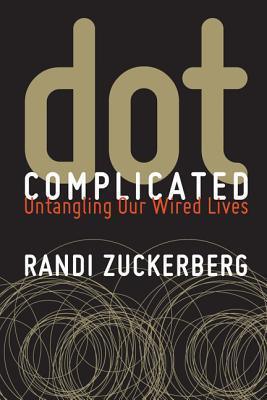 Dot Complicated - Untangling Our Wired Lives - Thryft