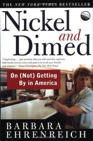 Nickel and Dimed: On Getting By in America - Thryft