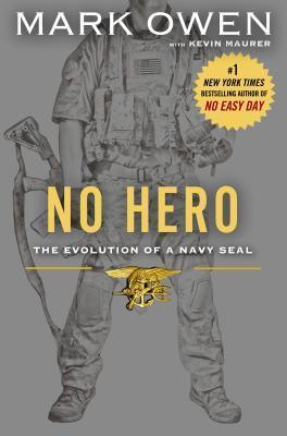 No Hero - The Evolution of a Navy SEAL - Thryft