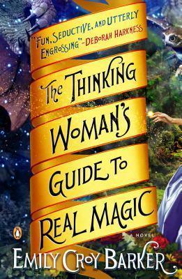 The Thinking Woman's Guide To Real Magic - A Novel - Thryft