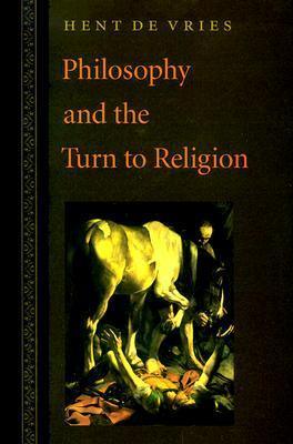 Philosophy And The Turn To Religion - Thryft