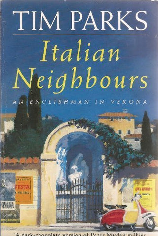 Italian Neighbours: An Englishman in Verona